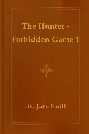 [Forbidden Game 01] • The Hunter